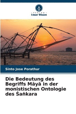 bokomslag Bedeutung des Begriffs M?y? in der monistischen Ontologie des ?a?kara