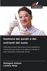 bokomslag Gestione dei pendii e dei nutrienti del suolo