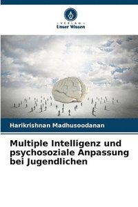 bokomslag Multiple Intelligenz und psychosoziale Anpassung bei Jugendlichen