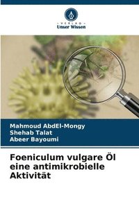 bokomslag Foeniculum vulgare l eine antimikrobielle Aktivitt