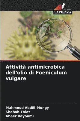 bokomslag Attivit antimicrobica dell'olio di Foeniculum vulgare