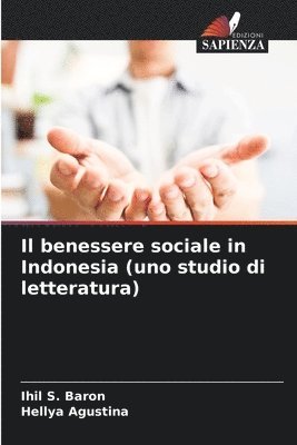 Ihil S Baron, Hellya Agustina, Ihil S. Baron - benessere sociale in Indonesia (uno studio di letteratura), Häftad