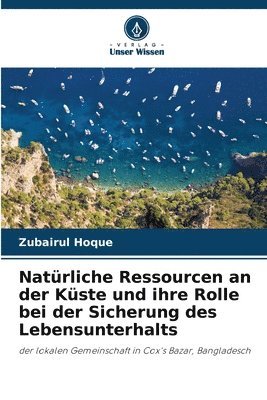 Natrliche Ressourcen an der Kste und ihre Rolle bei der Sicherung des Lebensunterhalts 1