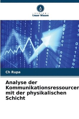 bokomslag Analyse der Kommunikationsressourcen mit der physikalischen Schicht