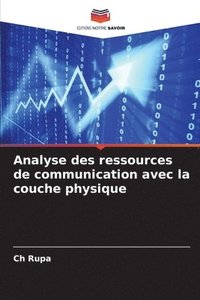 bokomslag Analyse des ressources de communication avec la couche physique