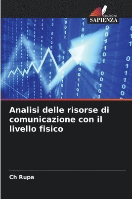 bokomslag Analisi delle risorse di comunicazione con il livello fisico