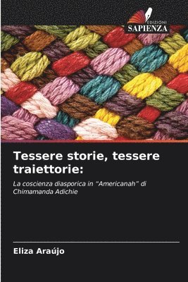 bokomslag Tessere storie, tessere traiettorie