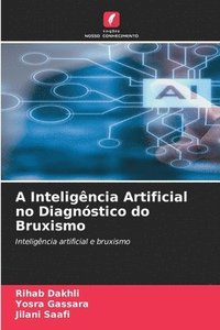 bokomslag A Inteligncia Artificial no Diagnstico do Bruxismo