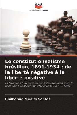 bokomslag Le constitutionnalisme brsilien, 1891-1934