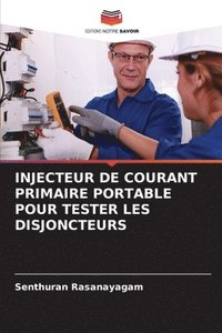 bokomslag Injecteur de Courant Primaire Portable Pour Tester Les Disjoncteurs