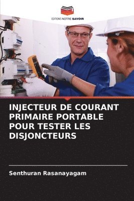 Injecteur de Courant Primaire Portable Pour Tester Les Disjoncteurs 1