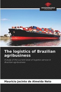 bokomslag logistics of Brazilian agribusiness
