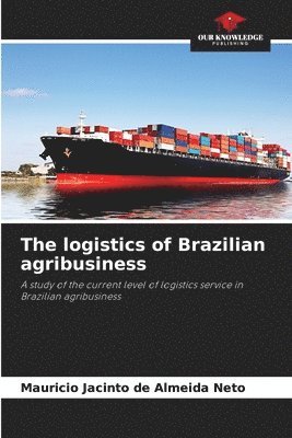 bokomslag logistics of Brazilian agribusiness