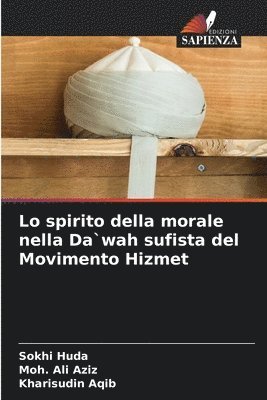 Lo spirito della morale nella Da`wah sufista del Movimento Hizmet 1