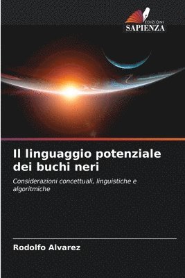 bokomslag Il linguaggio potenziale dei buchi neri