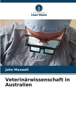 John Maxwell - Veterinärwissenschaft in Australien, Häftad
