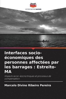 Interfaces socio-conomiques des personnes affectes par les barrages 1