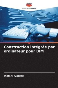 bokomslag Construction intgre par ordinateur pour BIM