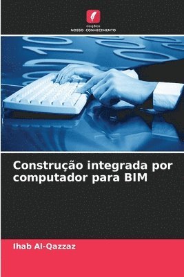 bokomslag Construo integrada por computador para BIM