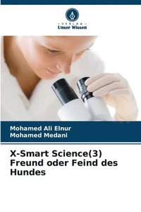 bokomslag X-Smart Science(3) Freund oder Feind des Hundes