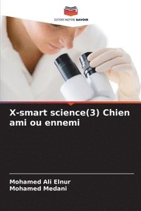 bokomslag X-smart science(3) Chien ami ou ennemi