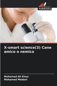 bokomslag X-smart science(3) Cane amico o nemico