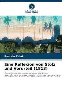 bokomslag Eine Reflexion von Stolz und Vorurteil (1813)