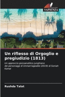 bokomslag Un riflesso di Orgoglio e pregiudizio (1813)