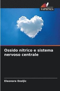 bokomslag Ossido nitrico e sistema nervoso centrale