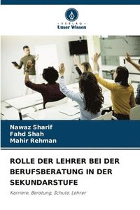 bokomslag Rolle Der Lehrer Bei Der Berufsberatung in Der Sekundarstufe