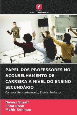 Papel DOS Professores No Aconselhamento de Carreira a Nível Do Ensino Secundário