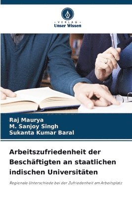 Arbeitszufriedenheit der Beschftigten an staatlichen indischen Universitten 1