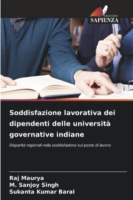 bokomslag Soddisfazione lavorativa dei dipendenti delle universit governative indiane