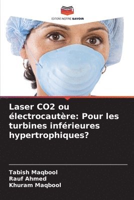 Tabish Maqbool, Rauf Ahmed, Khuram Maqbool - Laser CO2 ou électrocautère, Häftad