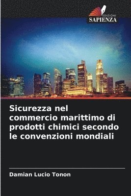 bokomslag Sicurezza nel commercio marittimo di prodotti chimici secondo le convenzioni mondiali