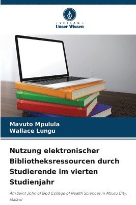 Nutzung elektronischer Bibliotheksressourcen durch Studierende im vierten Studienjahr 1