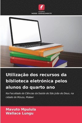 bokomslag Utilizao dos recursos da biblioteca eletrnica pelos alunos do quarto ano