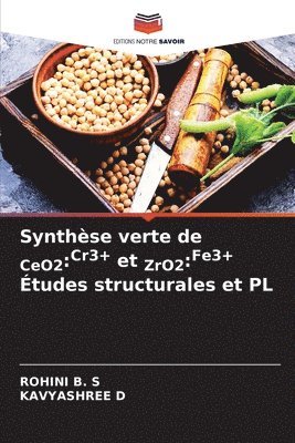 Rohini B S, Kavyashree D, Rohini B. S., ROHINI B. S, KAVYASHREE D, Rohini B. S - Synthèse verte de CeO2, Häftad