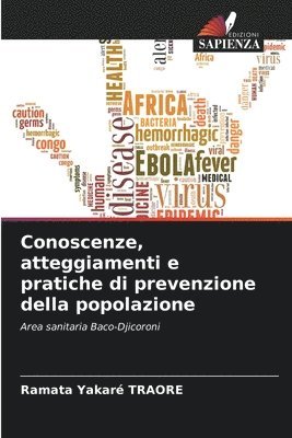 Ramata Yakaré Traore, Ramata Yakaré - Conoscenze, atteggiamenti e pratiche di prevenzione della popolazione, Häftad