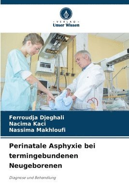 Perinatale Asphyxie bei termingebundenen Neugeborenen 1