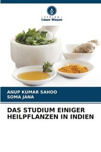 bokomslag Das Studium Einiger Heilpflanzen in Indien