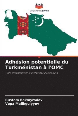 bokomslag Adhsion potentielle du Turkmnistan  l'OMC