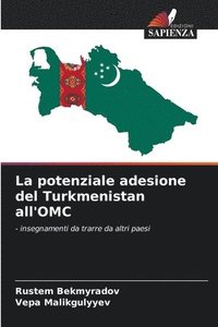 bokomslag La potenziale adesione del Turkmenistan all'OMC