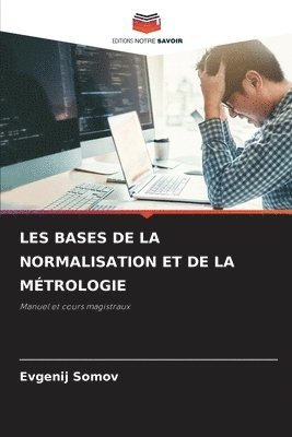 bokomslag Les Bases de la Normalisation Et de la Mtrologie