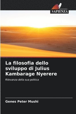 bokomslag La filosofia dello sviluppo di Julius Kambarage Nyerere