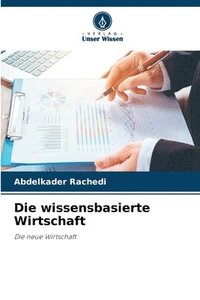 bokomslag Die wissensbasierte Wirtschaft