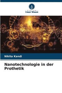 bokomslag Nanotechnologie in der Prothetik