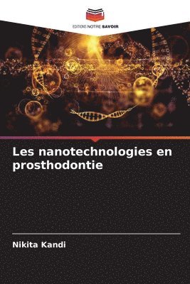 bokomslag Les nanotechnologies en prosthodontie