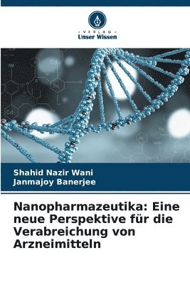 Shahid Nazir Wani, Janmajoy Banerjee - Nanopharmazeutika, Häftad