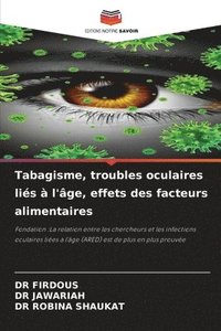 bokomslag Tabagisme, troubles oculaires liés à l'âge, effets des facteurs alimentaires